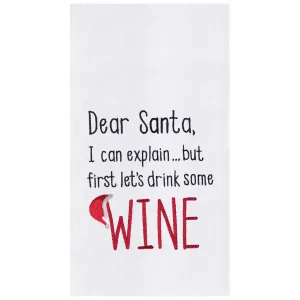 Dear Santa I Can Explain... But First Let's Drink Some Wine Kitchen Towel